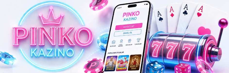 Pinko kazino bonuslar və promosyonlar Azərbaycan